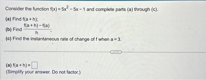 Solved Consider the function f(x)=5x2−5x−1 and complete | Chegg.com