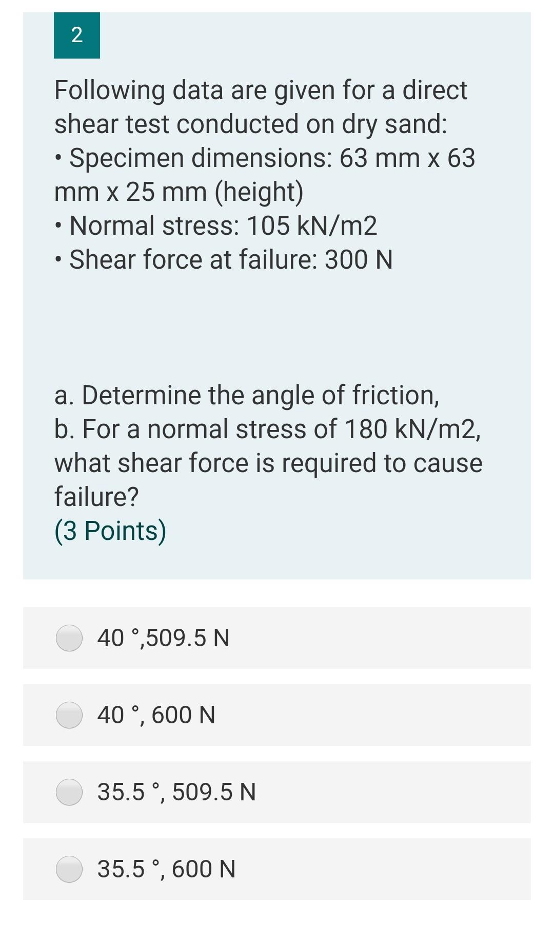 Solved 2 Following data are given for a direct shear test | Chegg.com