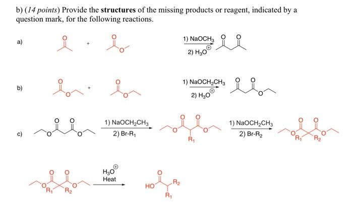 Solved B) (14 Points) Provide The Structures Of The Missing | Chegg.com