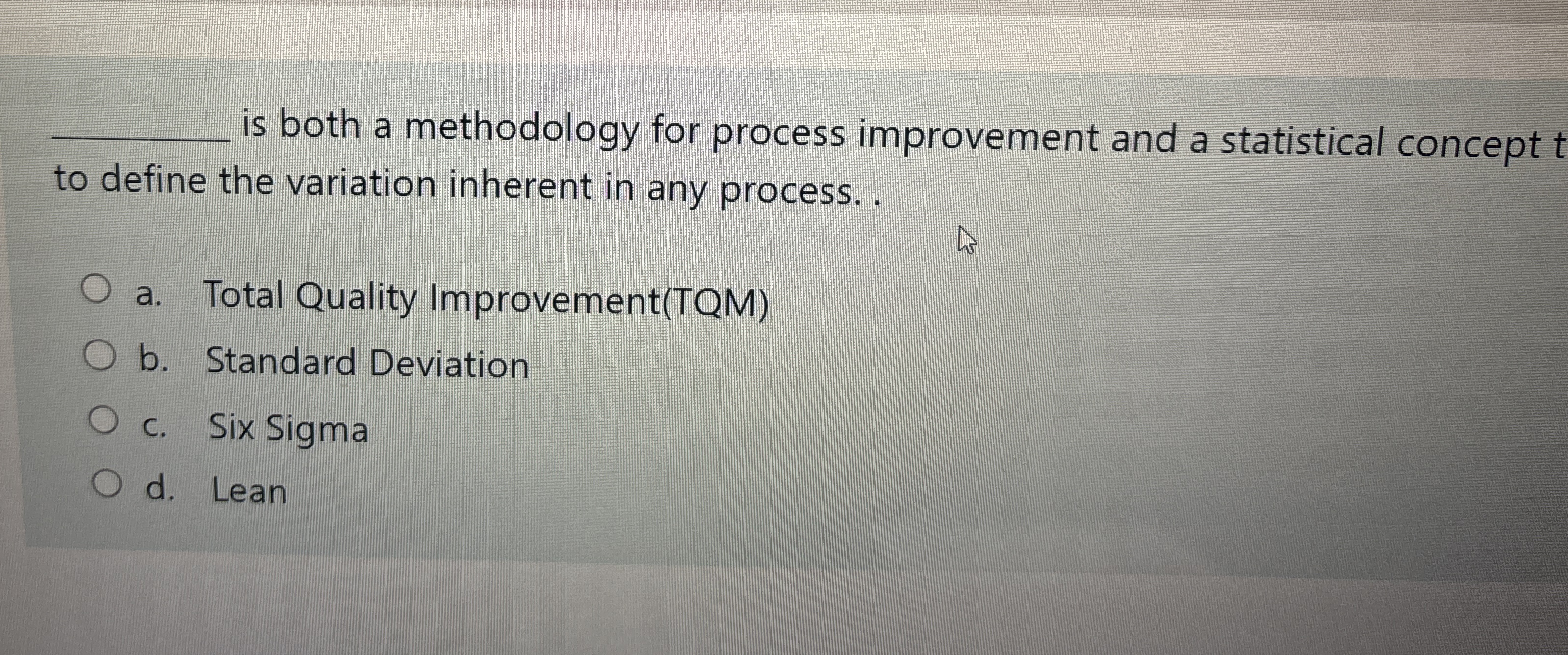 Solved is both a methodology for process improvement and a | Chegg.com