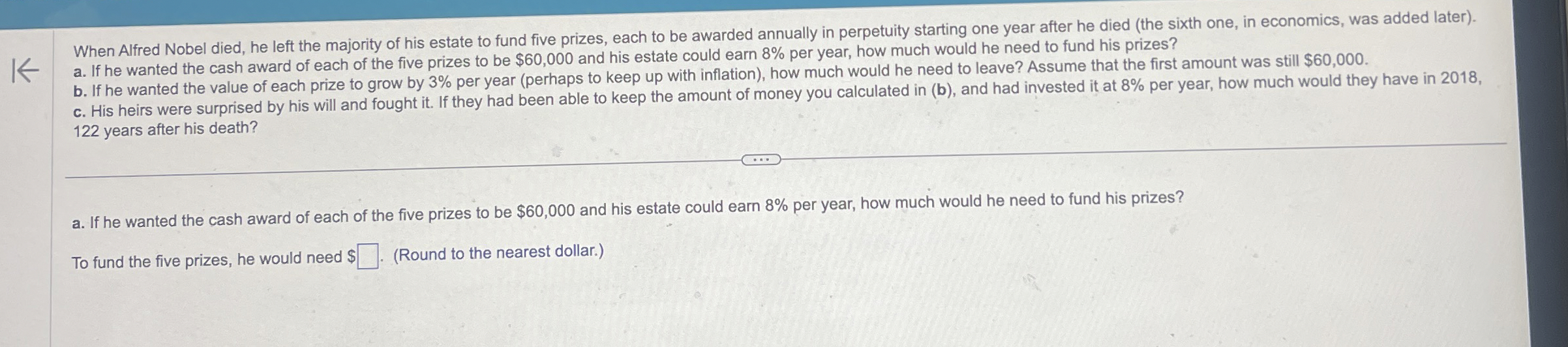 Solved When Alfred Nobel died, he left the majority of his | Chegg.com