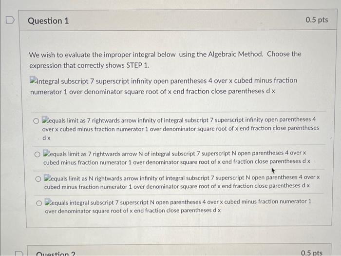 Solved We wish to evaluate the improper integral below using | Chegg.com