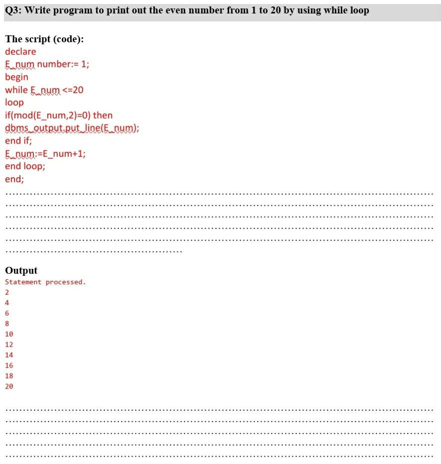 Solved Q3: Write program to print out the even number from 1 | Chegg.com