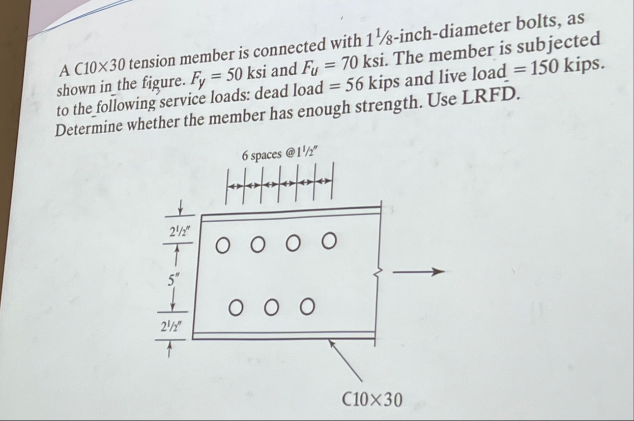 Solved A C 10×30 ﻿tension member is connected with | Chegg.com