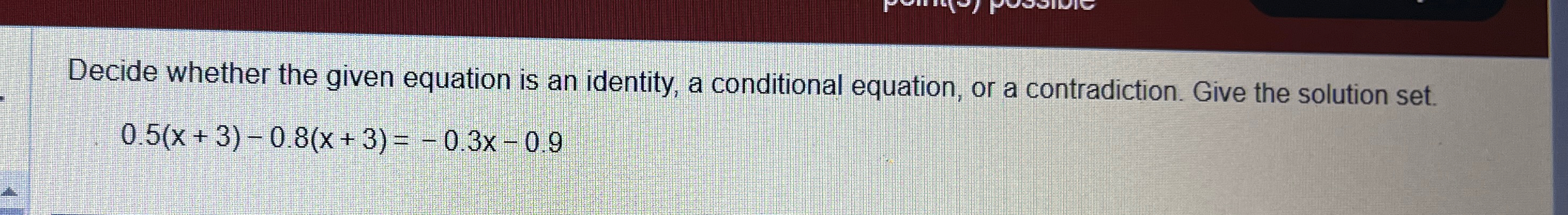Solved Decide whether the given equation is an identity, a | Chegg.com