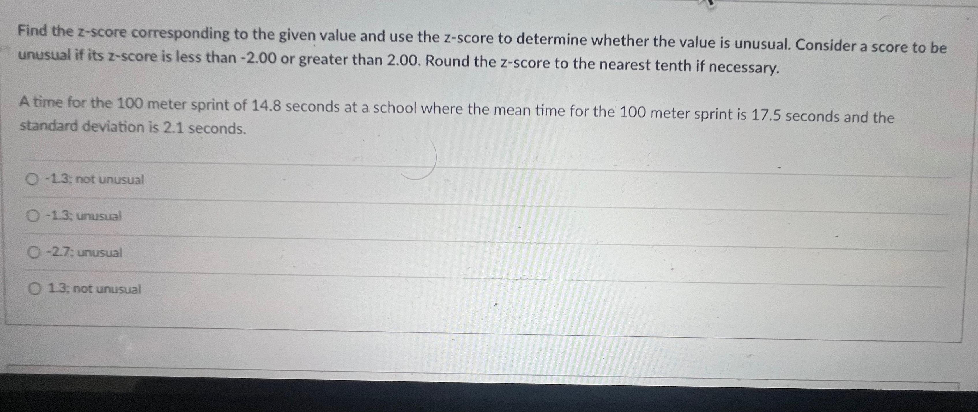 Solved Find the z-score corresponding to the given value and | Chegg.com