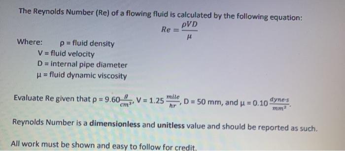 Solved The Reynolds Number (Re) of a flowing fluid is | Chegg.com
