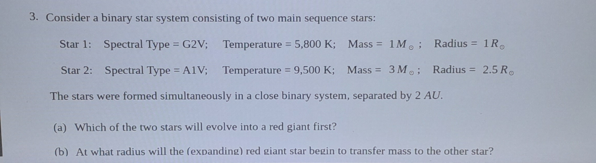 Solved Consider A Binary Star System Consisting Of Two Main Chegg Solved Consider A Binary Star System Consisting Of Two Main Chegg