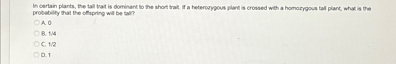 Solved In certain plants, the tall trait is dominant to the | Chegg.com