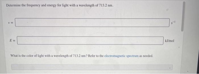 Solved Determine the frequency and energy for light with a | Chegg.com