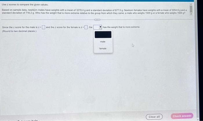 Solved Use z scores to compare the given values. Based on | Chegg.com