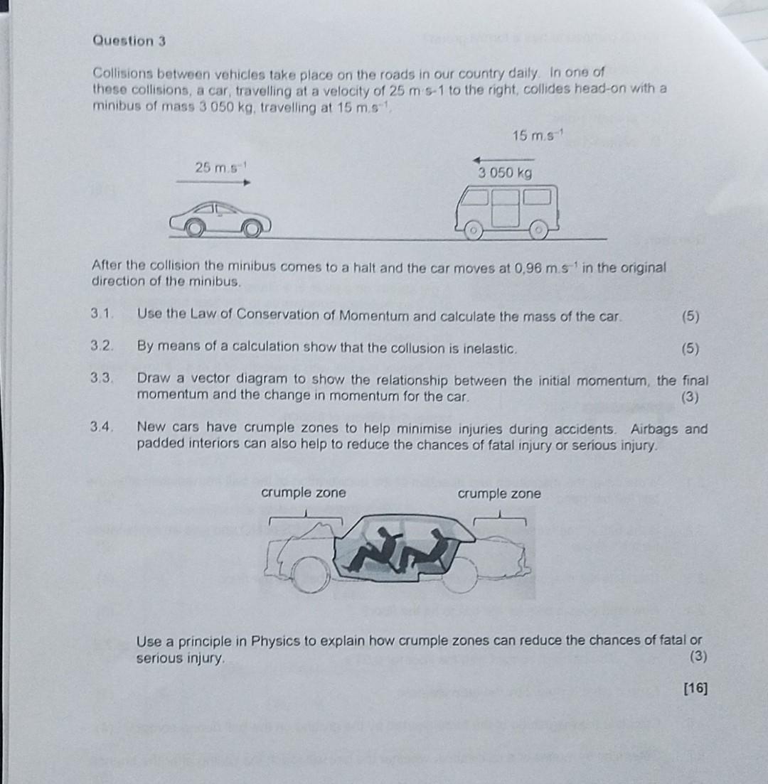 Solved Collisions between vehicles take place on the roads | Chegg.com