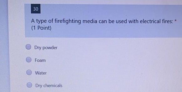 Solved 30 A type of firefighting media can be used with | Chegg.com