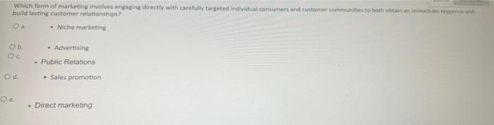 Solved Which form of marketing involves engaging directly | Chegg.com