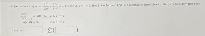 \( \begin{array}{r}\left.\frac{\partial u}{\partial x}\right|_{y=0}=w(0, y), \quad u(\pi, y)=1 \\ u(x, 0)=0, \quad u(x, \pi)=