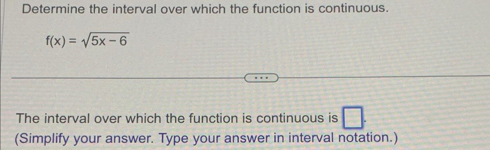 Solved Determine the interval over which the function is | Chegg.com