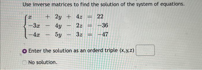 Solved Use inverse matrices to find the solution of the | Chegg.com