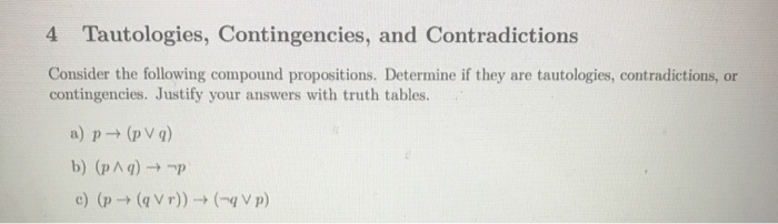 Solved 4 Tautologies, Contingencies, And Contradictions | Chegg.com