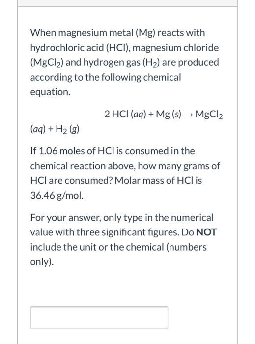 Solved When magnesium metal (Mg) reacts with hydrochloric