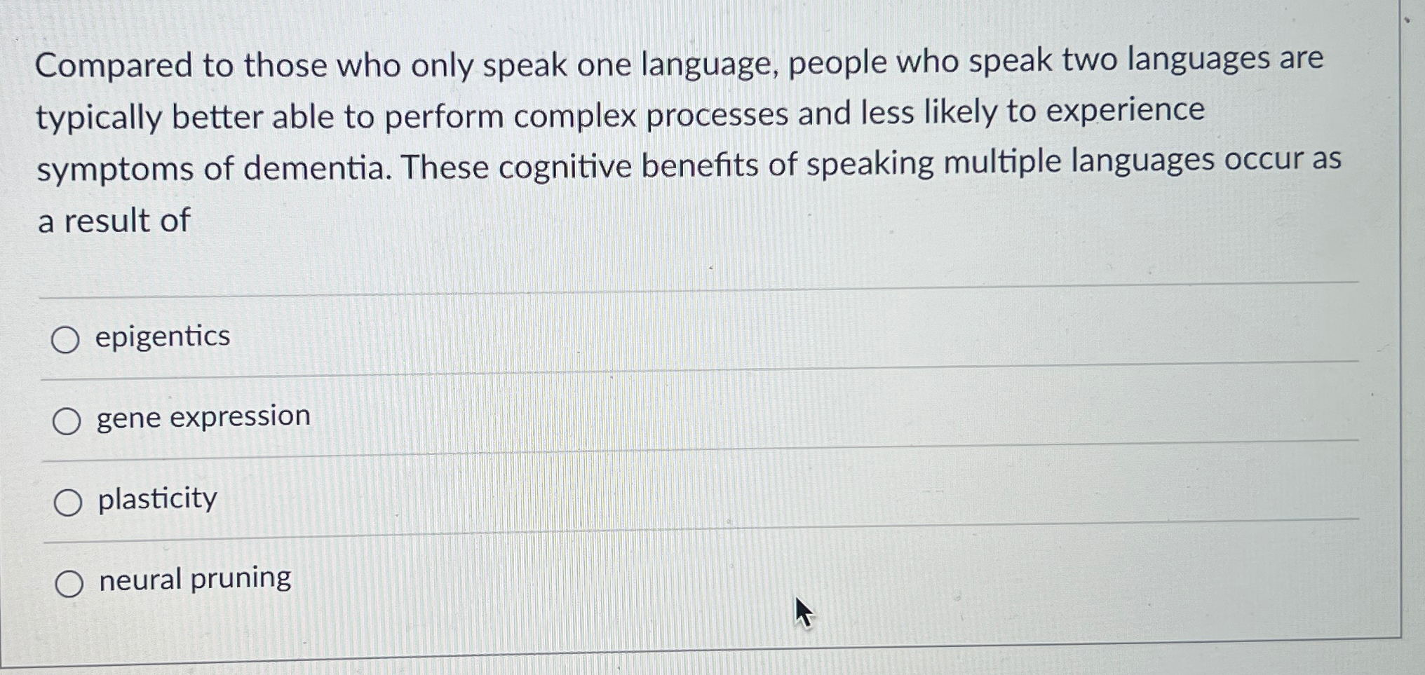 Solved Compared to those who only speak one language, people | Chegg.com