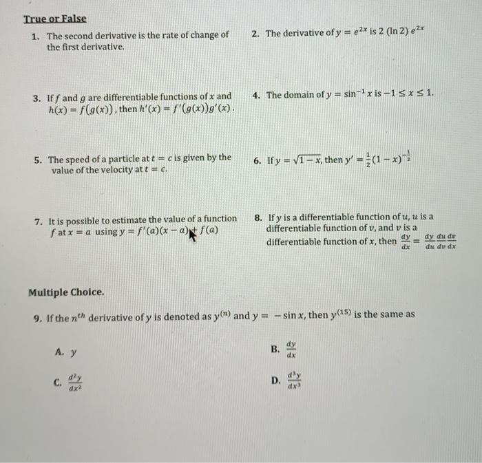 True Or False 1 The Second Derivative Is The Rate Of Chegg Com