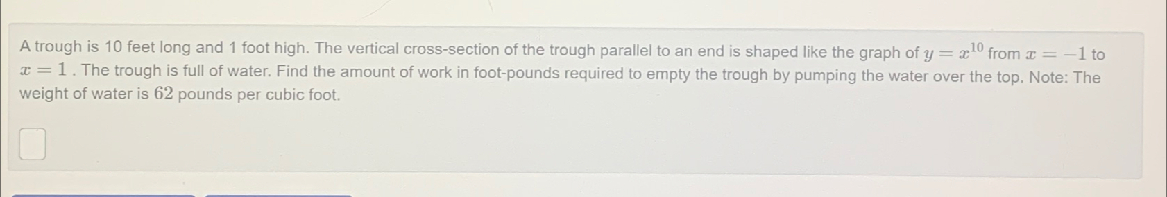 Solved A trough is 10 ﻿feet long and 1 ﻿foot high. The | Chegg.com