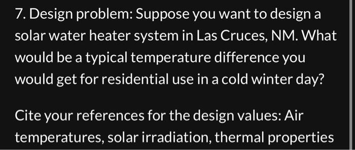 Solved 7. Design problem: Suppose you want to design a solar | Chegg.com