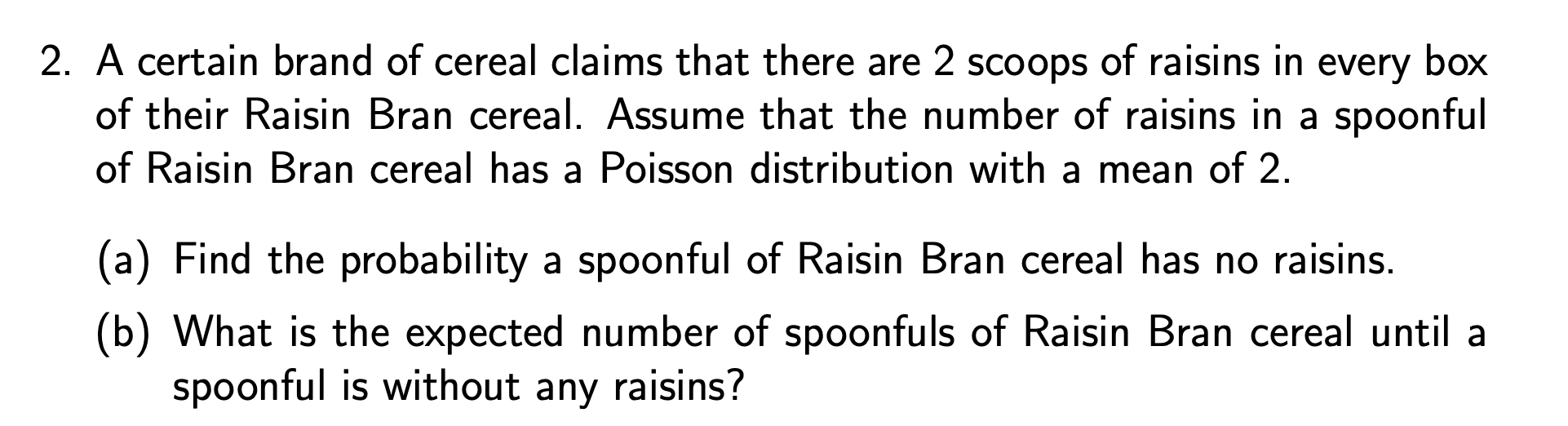 Solved A certain brand of cereal claims that there are 2