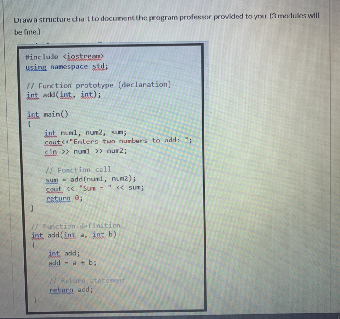 Solved Draw a structure chart to document the program | Chegg.com