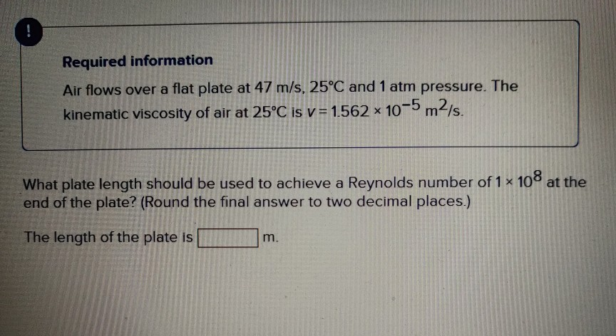 Solved Required information Air flows over a flat plate at | Chegg.com