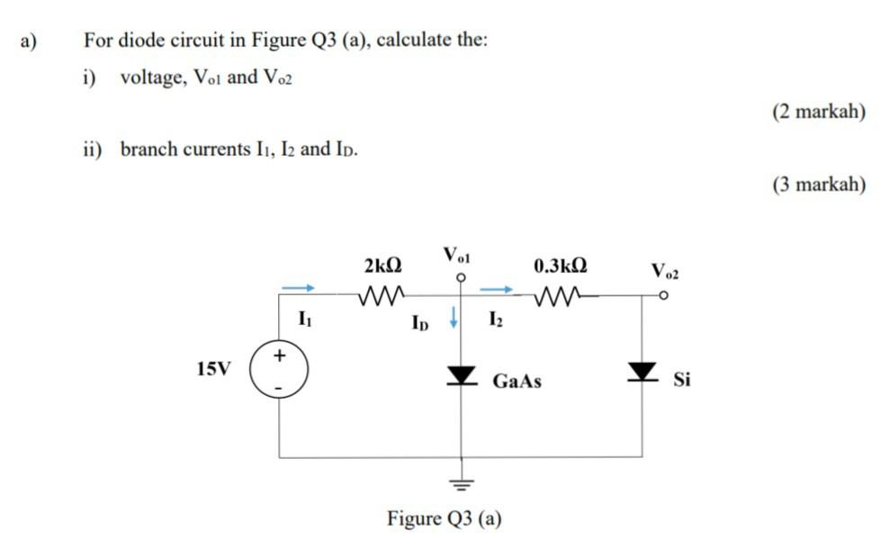 Solved a) For diode circuit in Figure Q3 (a), calculate the: | Chegg.com