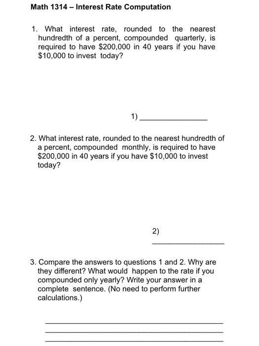Solved Math 1314 - Interest Rate Computation 1. What | Chegg.com