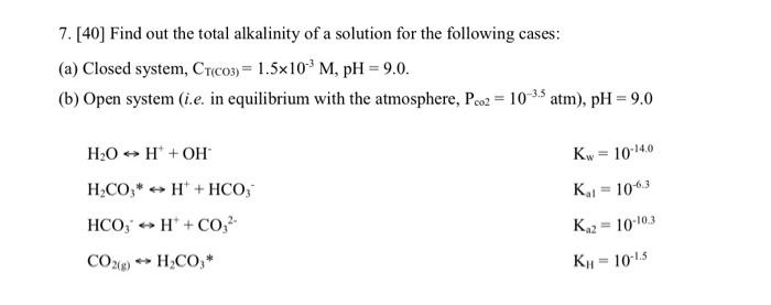 Solved 7. [40] Find out the total alkalinity of a solution | Chegg.com