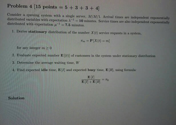 Problem 4 (15 points = 5 + 3 + 3 + 4) Consider a | Chegg.com