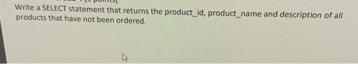 Solved Write a SELECT statement that returns the product_id, | Chegg.com