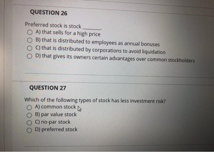 Solved QUESTION 26 Preferred Stock Is Stock A That Sells Chegg
