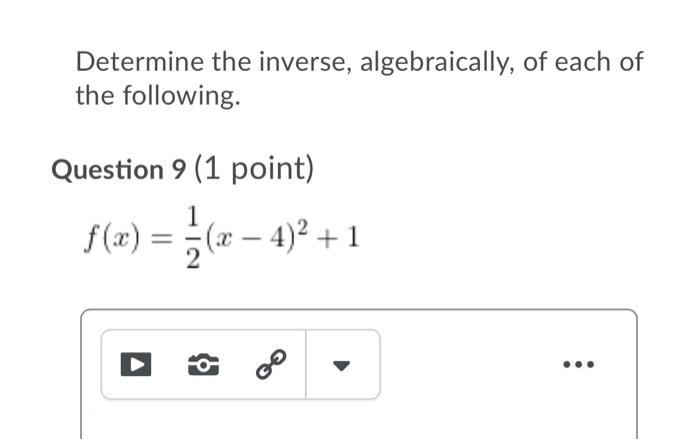 Solved Determine The Inverse, Algebraically, Of Each Of The | Chegg.com