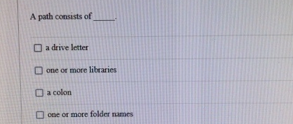 Solved A Path Consists Ofa Drive Letterone Or More Chegg Solved A Path Consists Ofa Drive Letterone Or More Chegg