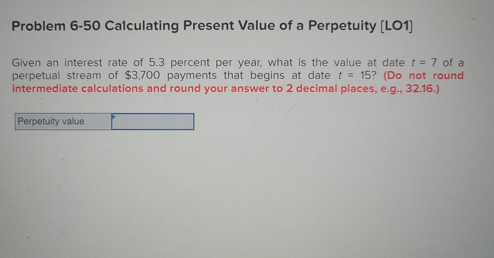 Solved Problem 6-50 ﻿Calculating Present Value of a | Chegg.com
