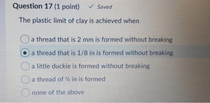 Solved Question 17 (1 point) Saved The plastic limit of | Chegg.com