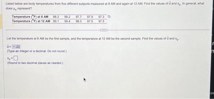 Solved Listed Below Are Body Temperatures From Five | Chegg.com