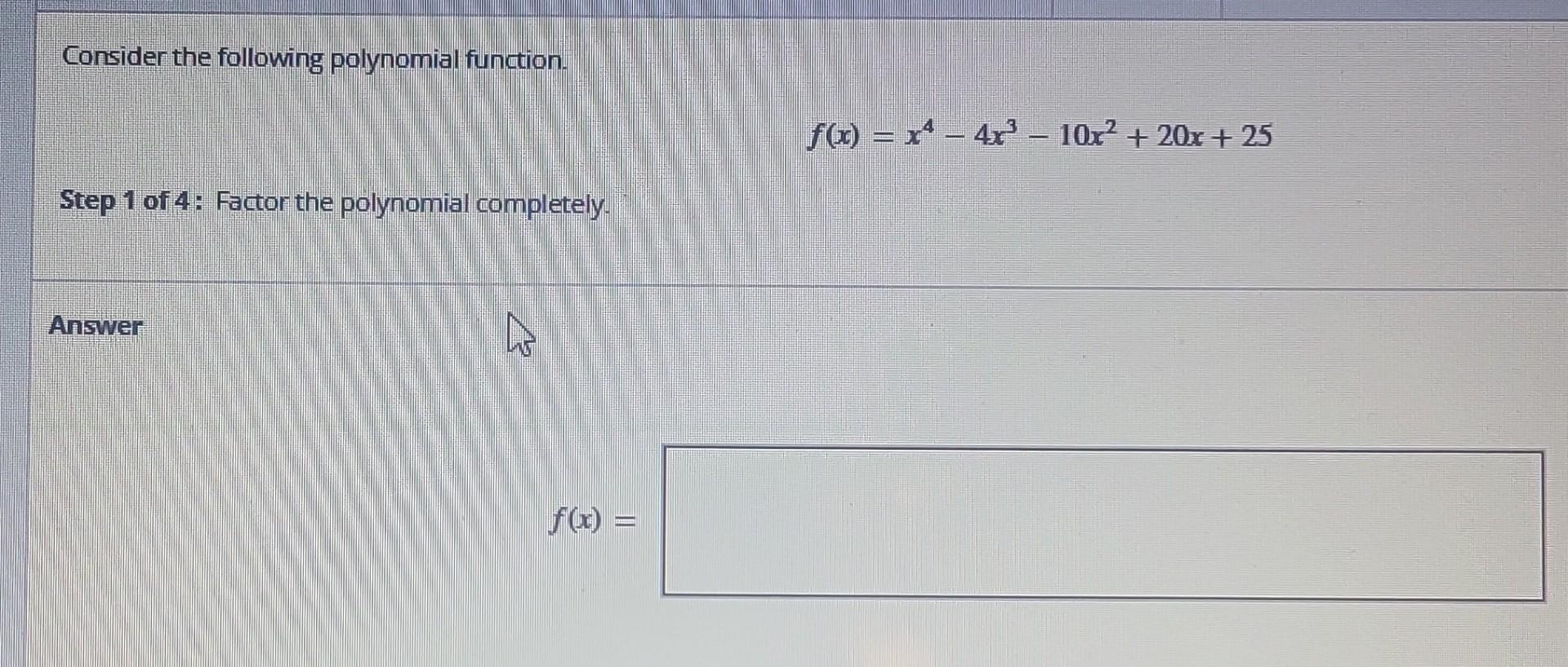 Solved Consider The Following Polynomial Function. | Chegg.com