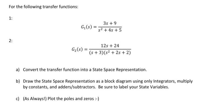 Solved For the following transfer functions: 1 | Chegg.com