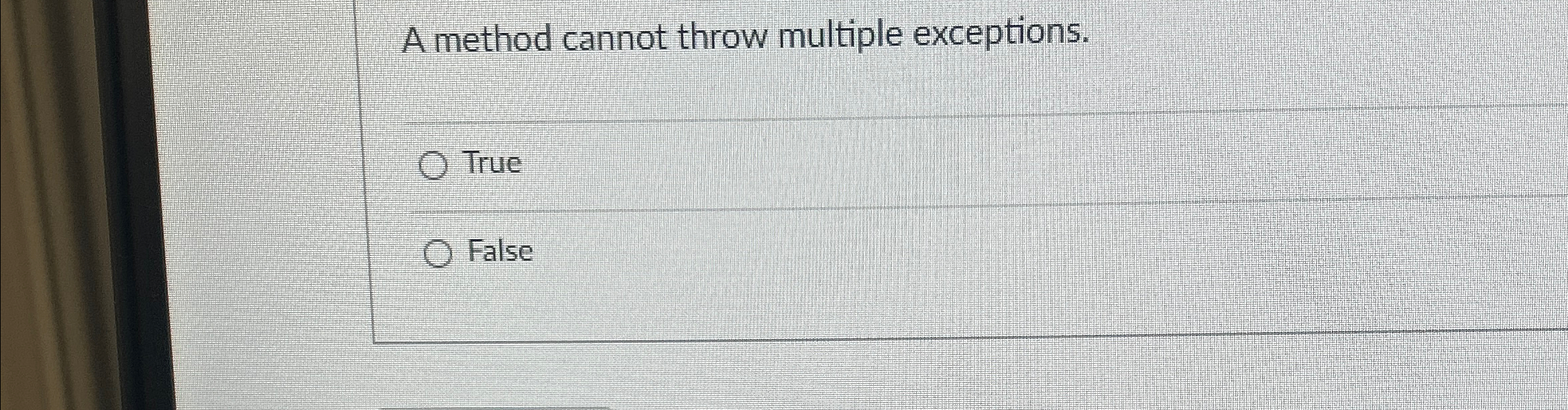 Solved A method cannot throw multiple exceptions.True