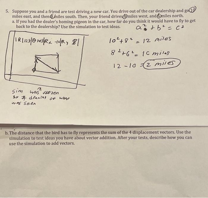 Solved 5. Suppose you and a friend are test driving a new Chegg