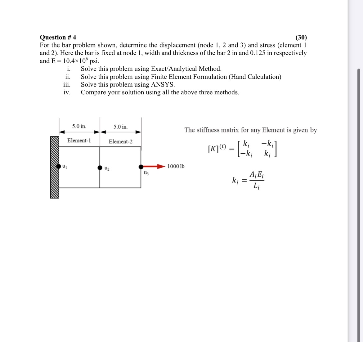 Solved Question # 4(30)For the bar problem shown, determine | Chegg.com