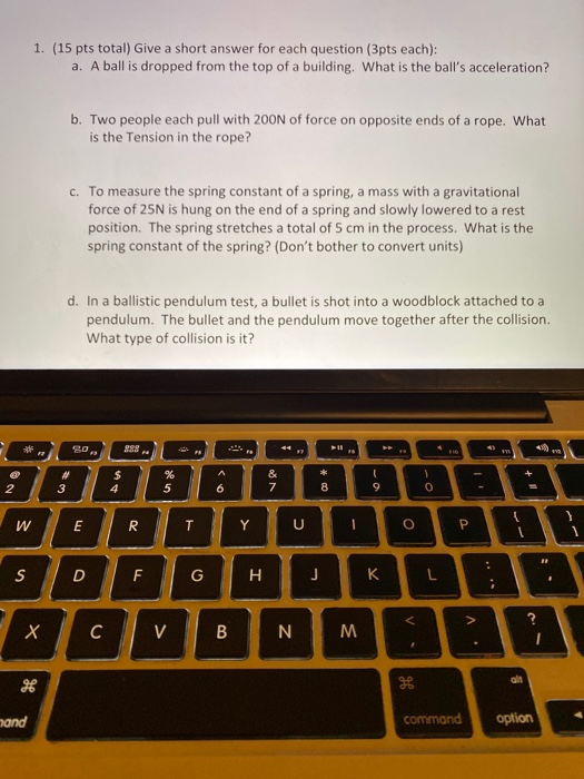 Solved 1. (15 pts total) Give a short answer for each | Chegg.com