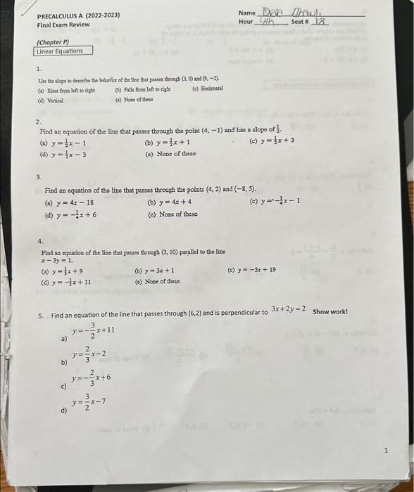 PRECALCULUS A (2022-2023)
Final Exam Review
Name Diad Llikuli, Hour What seat 18
(Chaster \( P \) )
1.
(a) Firet from left is