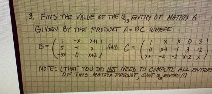 Solved 3 Find The Value Of The G Avtry Of Matrix A Give Chegg Com