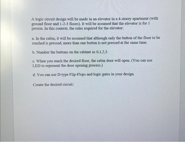 A logic circuit design will be made in an elevator in | Chegg.com